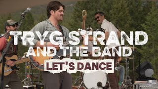 Tryg Strand  & The Band - Lets Dance (LIVE)