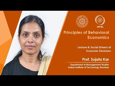 Principles of Behavioral Economics by Prof Sujata Kar