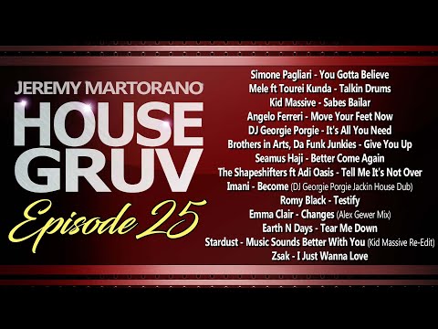 HOUSE GRUV Episode 25 - House Music DJ Mix - Funky House - Jackin House - Jeremy Martorano