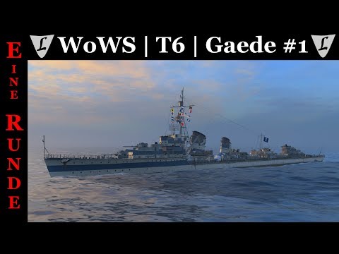 WoWS || Zerstörer - Gaede || Tier 6 || Zufallsgefecht - Solo || #1 || Deutsch