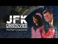 JFK The Real Conspiracy Unsolved