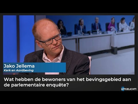 Uitgelicht! 14 oktober 2022 - Jako Jellema over de parlementaire enquête aardbevingsgebied Groningen