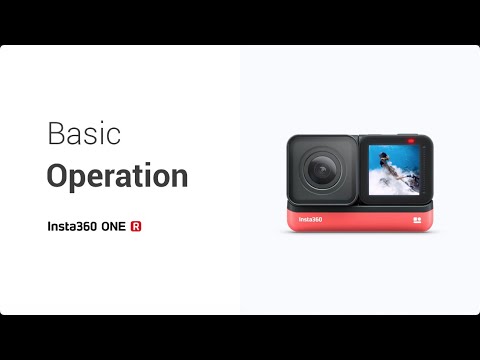 How to Perform Basic Operations | Insta360 ONE R Tutorial