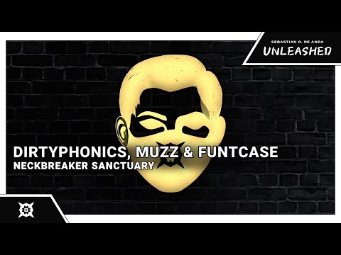 Dirtyphonics, MUZZ & Funtcase - Neckbreaker Sanctuary [SVERA MASHUP]