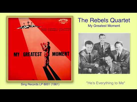The Rebels Quartet - My Greatest Moment (1961)