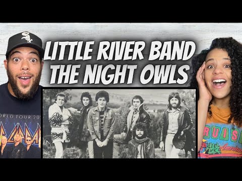 AMAZING!| FIRST TIME HEARING Little River Band -  The Night Owls REACTION
