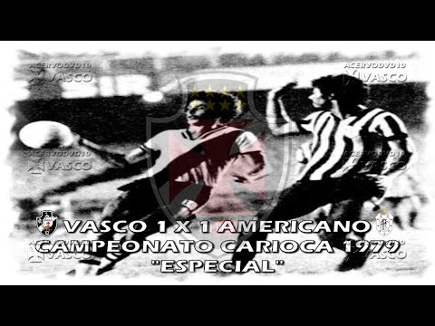Vasco x Americano - Carioca 1979 "Especial" "Homenagem ao Nosso Eterno Ídolo Roberto Dinamite"
