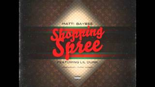 Matti Baybee (Ft.Lil Durk) - Shopping Spree