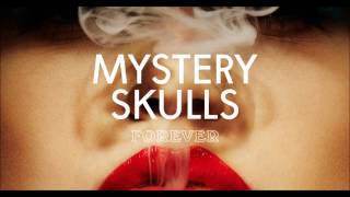 Mystery Skulls - The Future