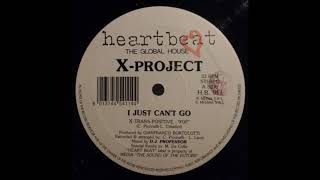 X-Project - I Just Can't Go (X trans positive)