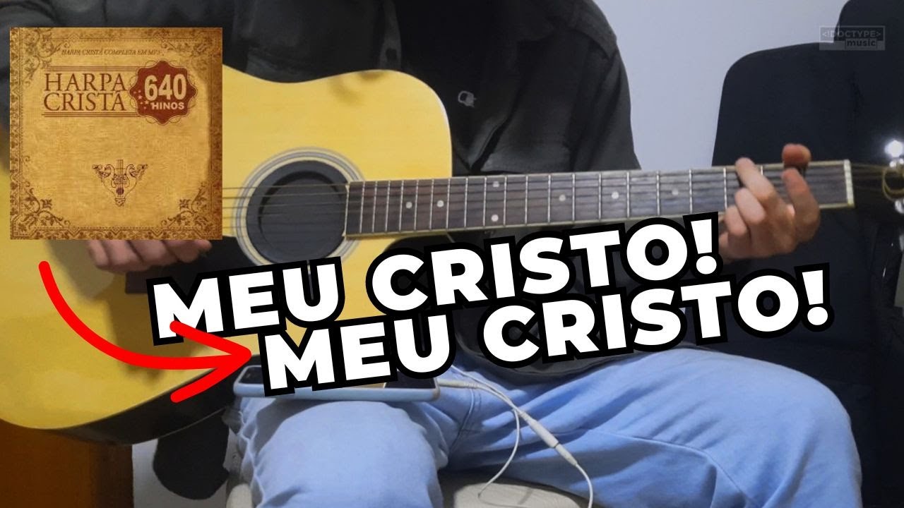 MEU CRISTO, MEU CRISTO Violão Cover