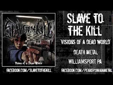 Slave to the Kill - 