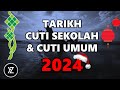Tarikh Cuti Umum Dan Cuti Sekolah 2024
