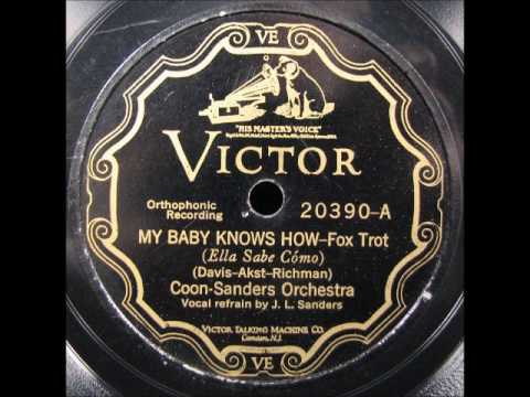 MY BABY KNOWS HOW by Coon-Sanders Original Nighthawk Orchestra 1926