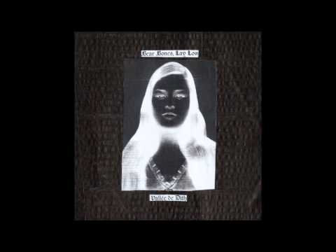 Bear Bones, Lay Low - Vomiting Bass