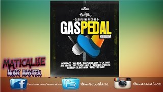 Gas Pedal Riddim {Cashflow Records} [Dancehall] @Maticalise