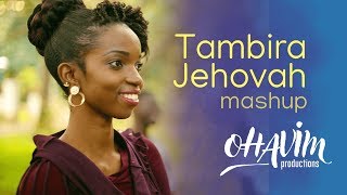 Tambira Jehovah African Praise Medley 2018 | Ohavim Productions
