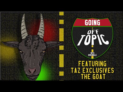 @TAZEXCLUSIVESLIVE| Going OFF Topic - Episode 14