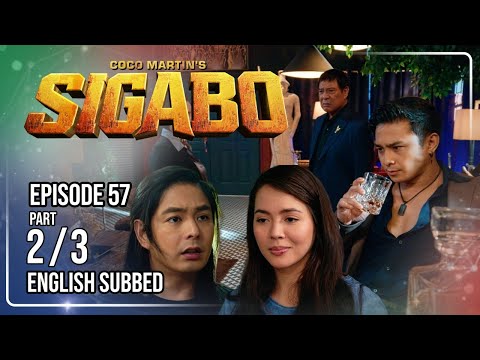 Coco Martin's Sigabo | Episode 57 (2/3) | September 8, 2026