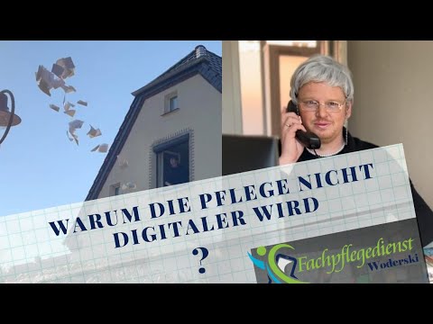 WODERSKI - 🎥 1 Warum die Pflege nicht digitaler wird?