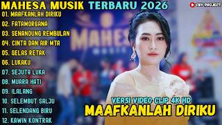 Download lagu ALBUM MAHESA MUSIK TERBARU 2026 ~ MAAFKANLAH DIRIKU - FATAMORGANA - SENANDUNG REMBULAN mp3