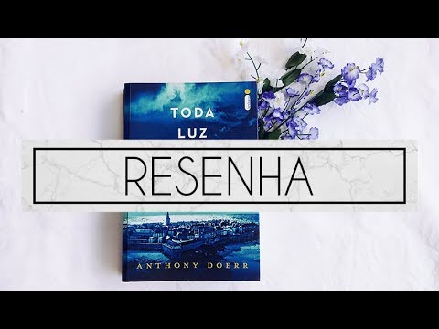 TODA LUZ QUE NÃO PODEMOS VER | RESENHA