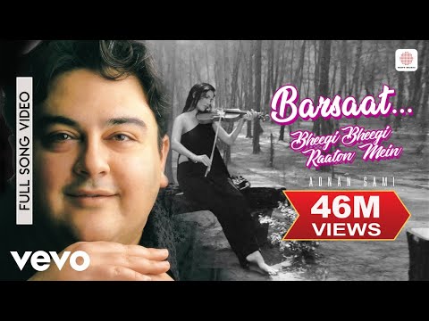 Barsaat - Bheegi Bheegi Raaton Mein|Adnan Sami|Kabhi To Nazar Milao