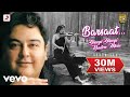 Barsaat Barsaat Bheegi Bheegi Raaton Mein Adnan Sami Kabhi To Nazar Milao