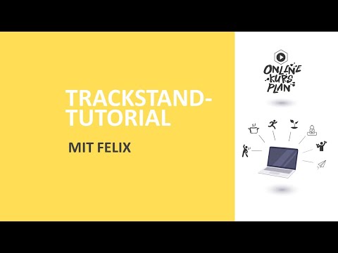 Online-Tutorial: Trackstand mit Felix