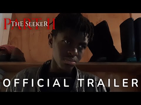 The Seeker: Part II | OFFICIAL NEW TRAILER
