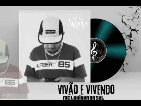 Mc Lukinha da sul -  Vivão e Vivendo   ( DJ Leopoldo)