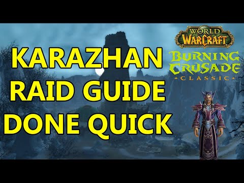 Karazhan Guide: TBC Classic Raid Guides Done Quick