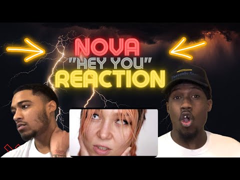 NOVA SHOCKED US W THIS ONE!! SHE WENT CRAZY! FIRST TIME HEARING Nova Rockafeller- "HEY YOU" REACTION