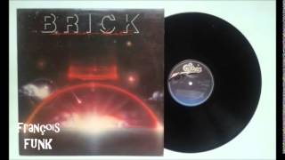 Brick - Right Back (When I Started From) (1981)
