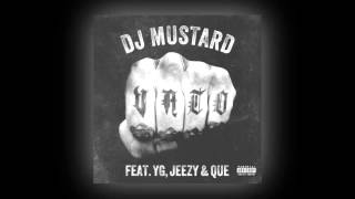 DJ Mustard - Vato Ft. YG, Jeezy &amp; Que