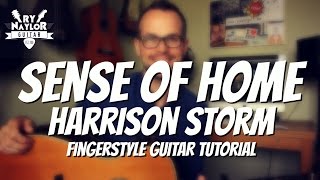 Sense of Home Guitar Lesson (Harrison Storm) Easy Beginners Fingerstyle Song Guitar Tutorial