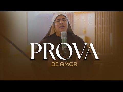 PROVA DE AMOR - Fraternidade O Caminho.