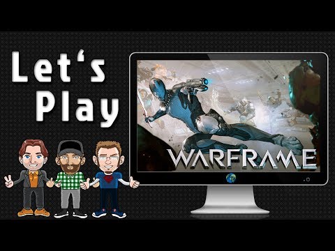 Let's Play Together Warframe #020 Deutsch] [HD] Leichte Verbindungsprobleme