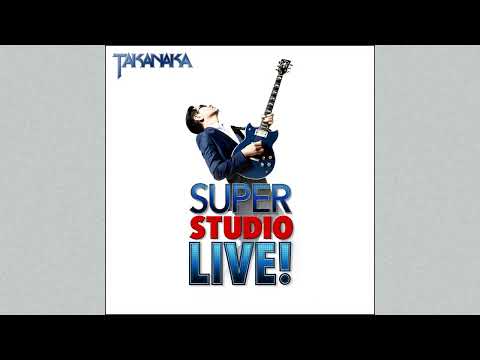 Masayoshi Takanaka - Ready To Fly (SUPER STUDIO LIVE!)