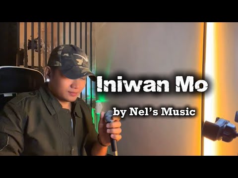 Iniwan Mo by Nel’s Music | LYRICS | new Original Song
