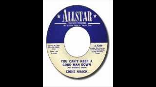 Eddie Noack - You Can't Keep A Good Man Down (Allstar 7299)