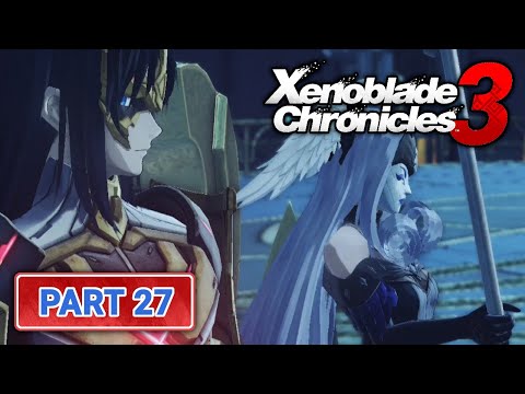 Xenoblade Chronicles 3 - Part 27 | The Kevesi Queen - [Nintendo Switch Playthrough]