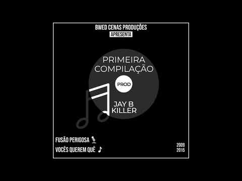 Fusão Perigosa - Vocês Querem Quê ( Ks, Ramis p, Ls, Pax, Chax, Kasta Bad Jay B Killer P