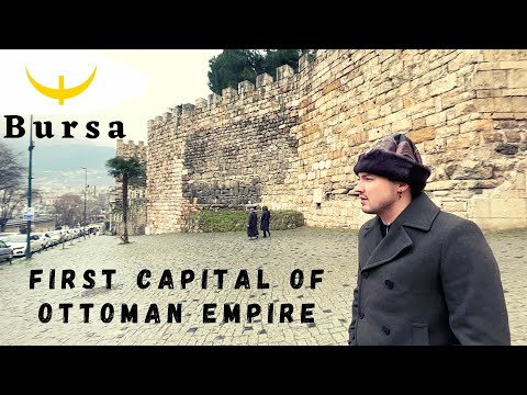 First Capital of Ottoman Empire - Bursa 🇹🇷