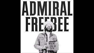 Admiral Freebee - Making Love In 2014 [live &amp; acoustic @ Spotify]