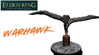 Episode 23: How to paint the Warhawk from Elden Ring: The Board Game