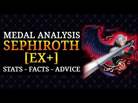 Medal Analysis - Sephiroth [EX+]