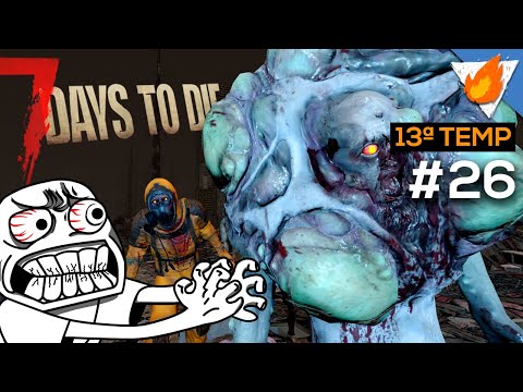 NOW WASTELAND REALLY FUCKED ME UP 🤬 | 7 DAYS TO DIE ALPHA 20 GAMEPLAY PT-BR | S13E26