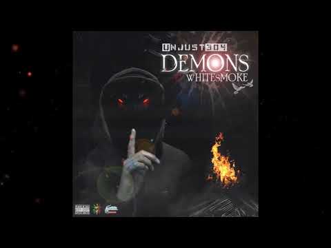 UnJust304 x WhiteSmoke "Demons"