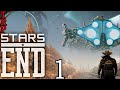 Stars End: Walkthrough | PT1 | Getting Started | PC | Early Access
